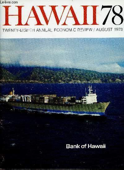 Hawaii 78 : Twenty-eight annual economic review, August 1978