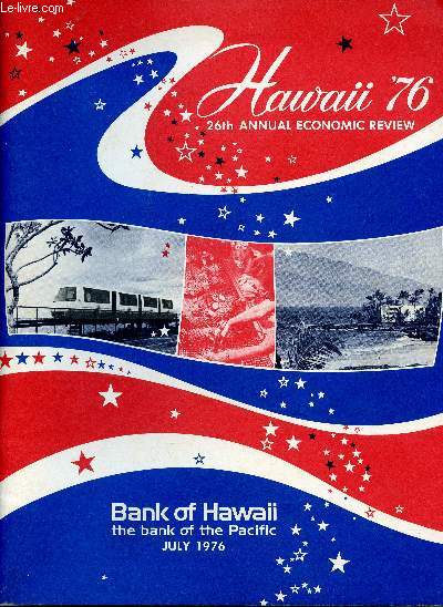 Hawaii 76. 26th annual economic review, July 1976