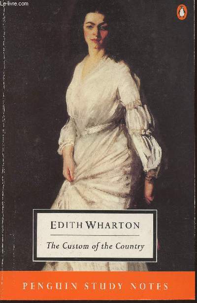 Penguin study notes on Edith Wharton: The custom of the country