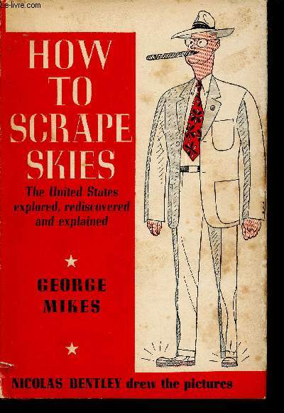 How to scrape skies. The United States explores, rediscovered and explained