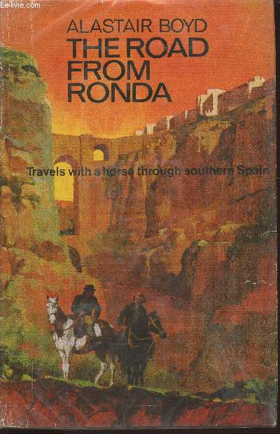 The road from Ronda- Travels with a horse through southern Spain