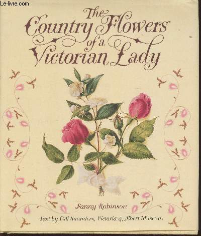 The country flowers of a Victorian Lady