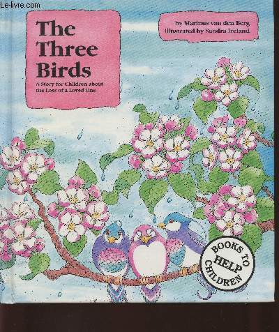 The three birds- a story for Children about the loss of a loved one