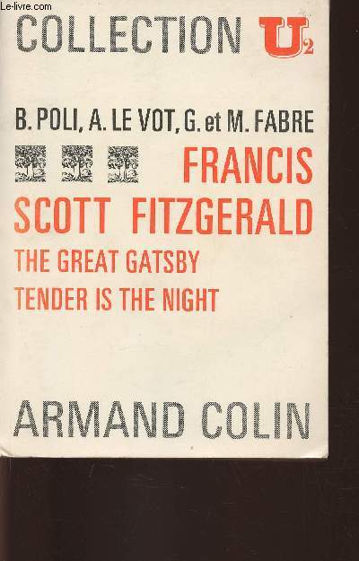 Francis Scott Fitzgerald- The Great Gatsby, Tender is the night