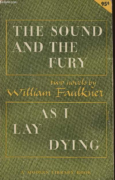 The sound and the fury & As I lay dying
