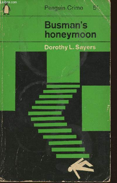 Busman's honeymoon- a love story with detective interruptions