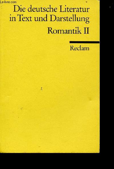 Die deutsche Literatur in Text und Darstellung : Romantik II. Volume 9