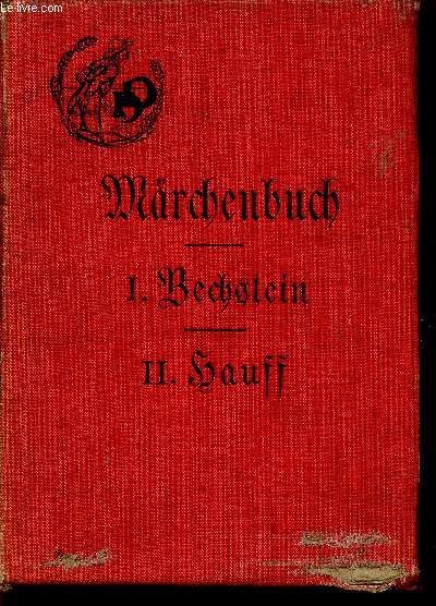 I : Deutsche Marchen. II : Marchen. Auswahl fr Mitteltlassen herausgegeben von F. Meneau