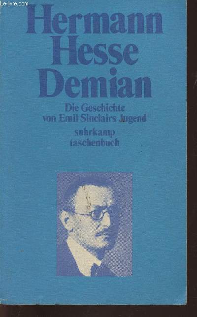 Demian- die geschichte von Emil Sinclairs jugend