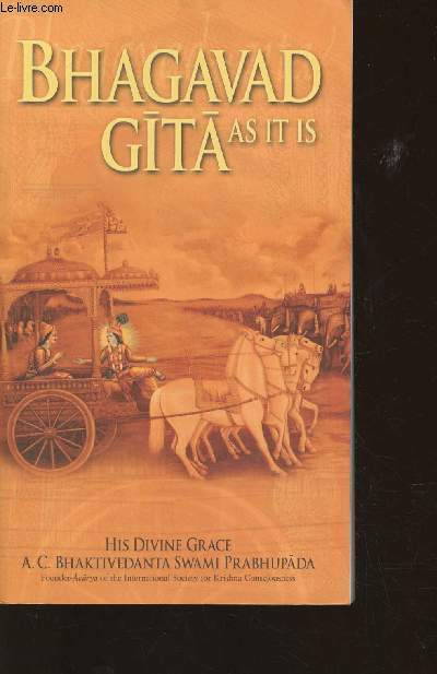 Bhagavad-Gita As it is- second edition revised and enlarged with roman transliteration of the original Sanskrit text, english equivalent, tranlation and elaborate purport