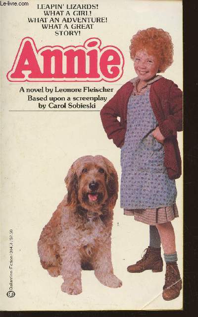Annie- Based upon a screenplay by Carol Sobieski