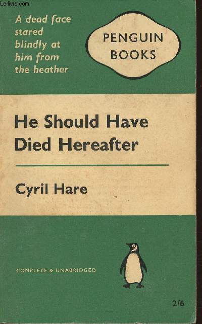 He should have died herafter