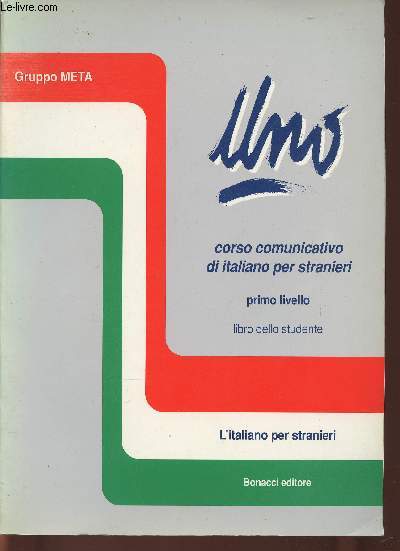 Uno- corso comunicativo di italiano per stranieri- primo livello, libro dello studente