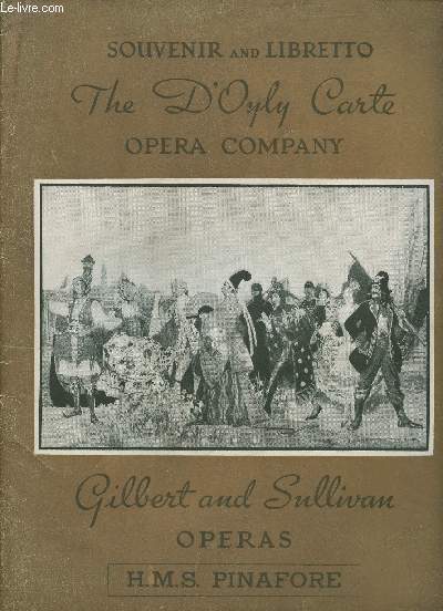 Souvenir and Libretto- The D'Oyly Carte, Opera company- Gilbert and Sullivan Operas- H.M.S. Pamafore
