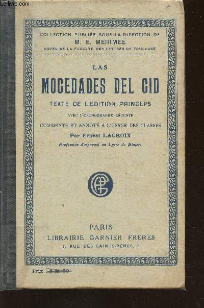 Les mocedades del Cid. Texte de l'dition princeps avec l'orthographe rcente (Collection annote d'auteurs classiques espagnols)