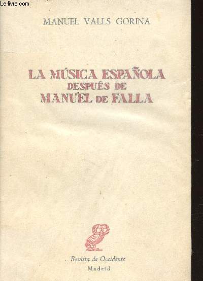 La musica espaola despues de Manuel de Falla
