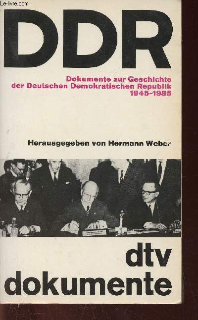 DDR. Dokumente zur Geschichte der Deutschen Demokratischen Republik, 1945-1985