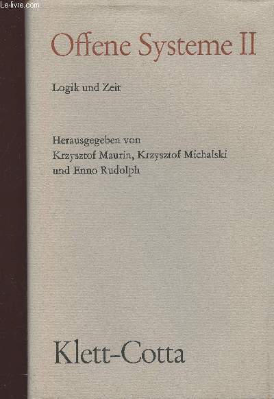 Offene Systeme II. Logik und Zeit