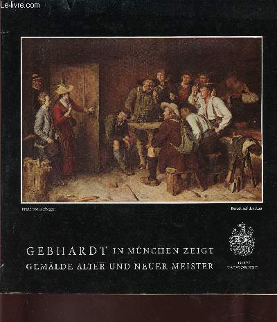 Gebhardt in Mnchen Zeigt. Gemlde alter und neuer meister. Die alte und die neue zeit. Katalog XXII, 1976/1977