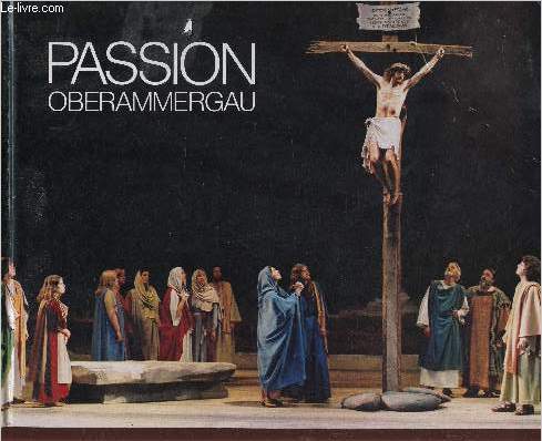 Passion. Oberammergau. Offizieller Bildband / Guide officiel illustr