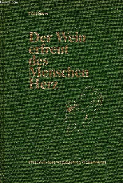 Der Wein erfreut des Menschen Herz. Protokoll eines vergnglichen Weinseminars