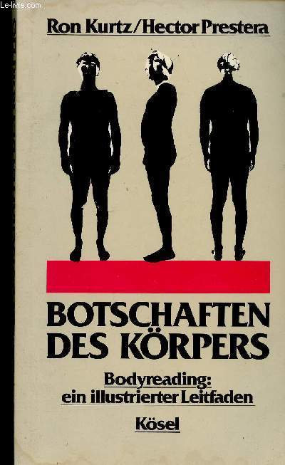 Botschaften des Krpers. Bodyreading : ein illustrierter Leitfaden