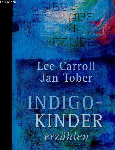 Indigo-Kinder erzhlen