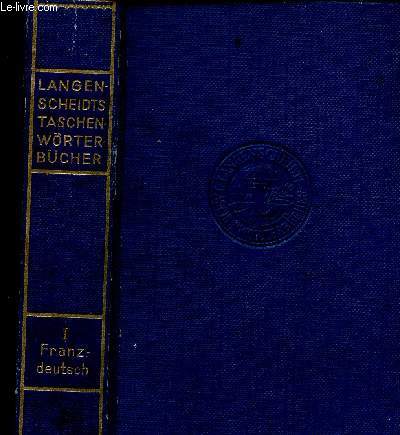 Taschenwrterbuch der franzsischen und deutschen Sprache / Dictionnaire de poche des langues franaise et allemande. Premire partie. 12e dition