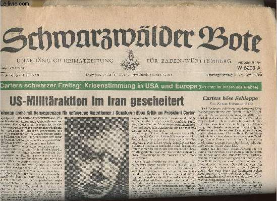Schwarzwlder Bote n98, 26/27 April 1980 : US-Militraktion im Iran gescheitert - Carters bse Schlappe, von Werner Neumann - Verbndete reagiren berrascht und bestrzt - etc