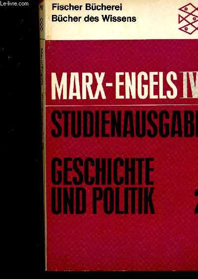 Geschichte und Politik 2. Abhandlungen und Zeitungsaufstze zur Zeitgeschichte. Volume IV