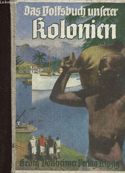 Das Volksbuch unserer Kolonien