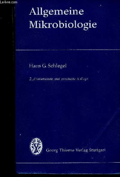 Allgemeine Mikrobiologie. 2. berarbeitete und erweiterte Auflage
