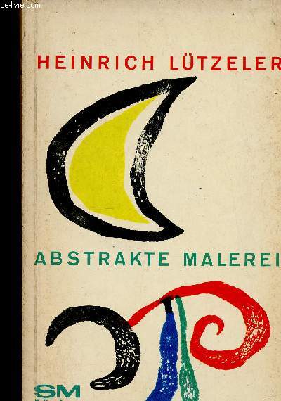 Abstrakte Malerei. Bedeutung und Grenze
