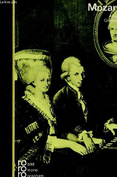 Wolfgang Amad Mozart in Selbstzeugnissen und Bilddokumenten