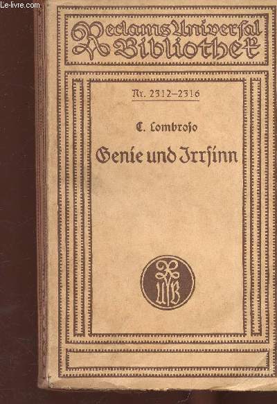 Genie und Irrsinn in ihren Beziehungen zum Gesetz zur Kritik und zur Geschichte (Collection 