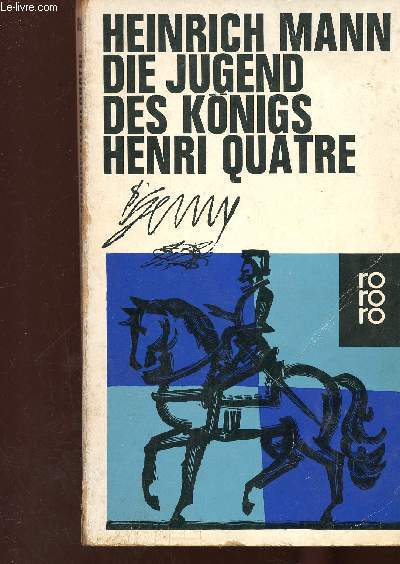 Die Jugend des Knigs : Henri Quatre