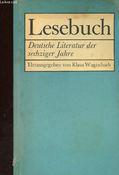 Lesebuch. Deutsche Literatur der sechziger Jahre