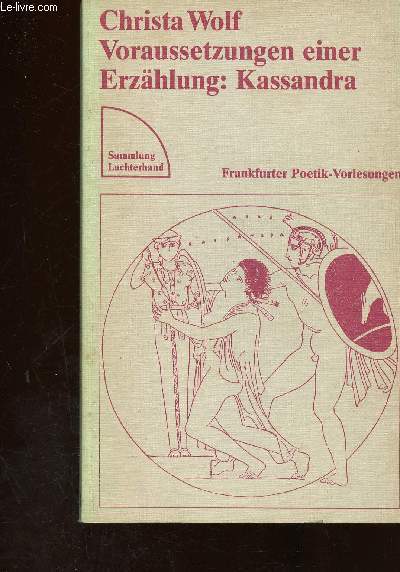 Voraussetzungen einer. Erzhlung : Kassandra