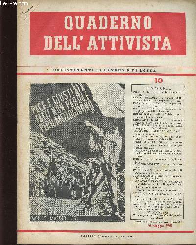 Quaderno dell' Attivista, n10, 16 Maggio 1951 : Mobilitazione di Pace, par Pietro Secchia - La raccolta delle firme durante la campagna elettorale, par Guido Mazzoni - La propaganda capillare a Genova, par Flavio Michelini - etc