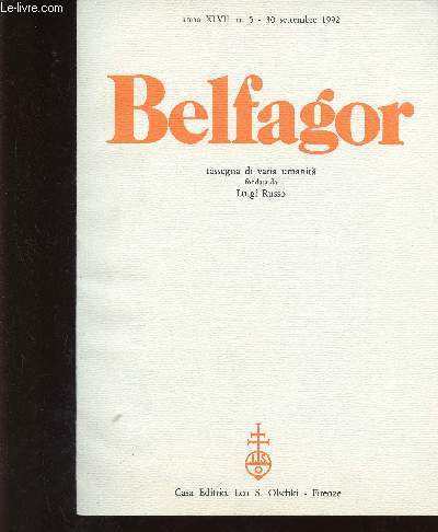 Belfagor anno XLVII, n5, 30 settembre 1992 : Scrive bene il Manzoni, par Luigi Russo - Hans Robert Jauss, par Pina Conforti - Maria Corti, par Claudia Villa - etc