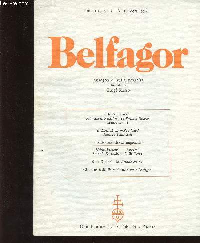 Belfagor anno IL, n3, 31 maggio 1994 : Psicoanalisi e nazismo da Freud a Fromm, par Franco Livorsi - Altiero Spinelli, par Enzo Santarelli - Antonio d'Andrea, par Dante Della Terza - etc