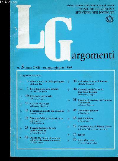 LGargomenti, anno XXII, n3, maggio-giugno 1986 : Molte sono le vie della pedagogia, par Giorgio Bini - Foto di gruppo con bambini, par Teresa Buongiorno - Giocando con la fiaba, par Lorenza Farina - etc