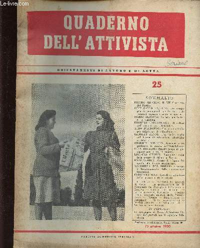 Quaderno dell'Ativista n25, 15 ottobre 1950 : Il VII Congresso del Partito, par Pietro Secchia - La lotta per la terra in Calabria, par Mario Alicata - Il 