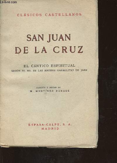 San Juan de la Cruz, el cantico espiritual- segun el MS. de las madres Carmelitas de Jaen