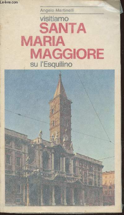 Visitiamo Santa Maria Maggiore su l'Esquilino