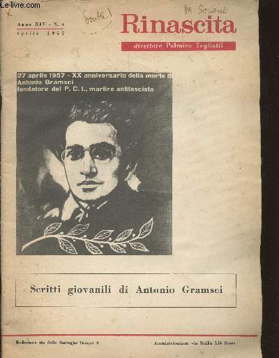 Rinascita- Anno XIV- n4- Aprile 1957- XX aniversario della morte di Antonio Gramsci fondatore del P.C.I martire antifascista-Ministero degli affari esteri