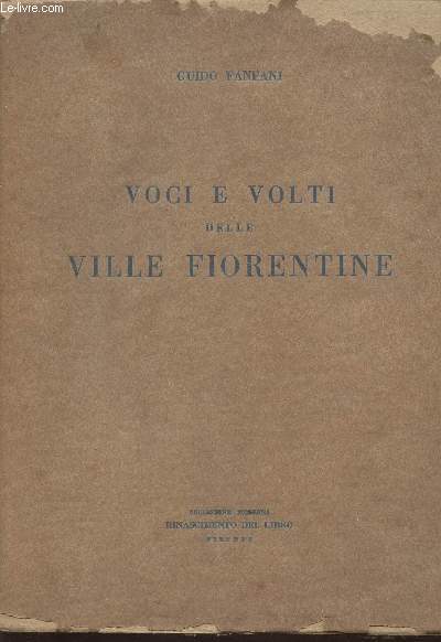 Voci e volti delle ville florentine