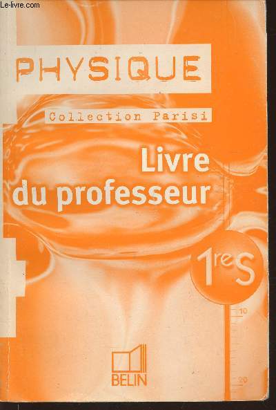 Physique 1re S- Livre du professeur