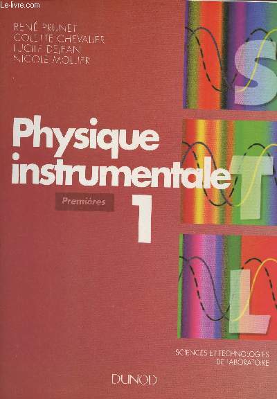 Physique instrumentale 1 sciences et technologies de laboratoire 1re