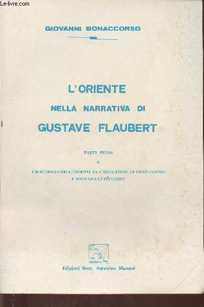 L'oriente nella narrativa di Gustave Flaubert Parte Prima II: l'influenza dell